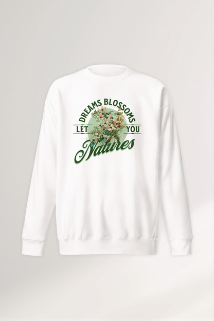 Dreams Blossoms Unisex Premium Sweatshirt